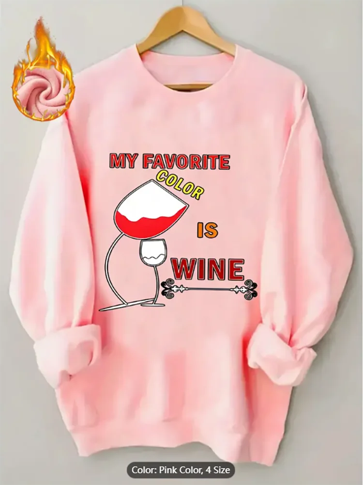 

Женская толстовка с моим любимым цветом - бокал для вина, графический принт на флисовой подкладке, повседневный пуловер большого размера, топ из чистого хлопка