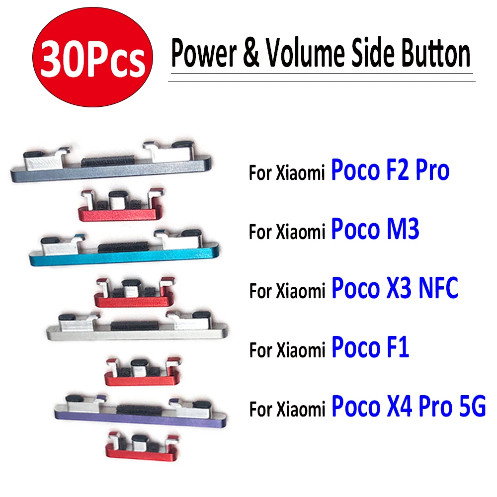 

30Pcs，Original Side Volume Button + Power ON / OFF Buttton Key Set Replacement Part For Xiaomi Poco M3 F2 X4 Pro 5G X3 NFC F1