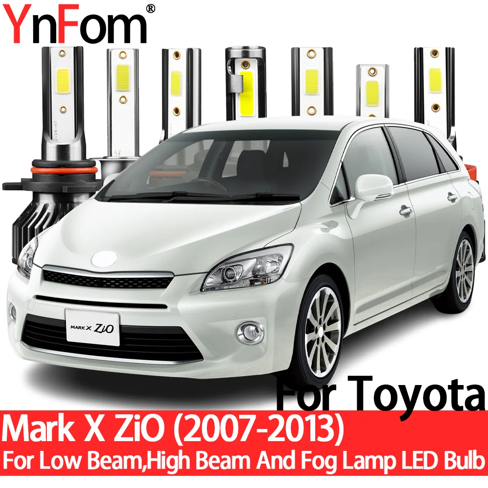 YnFom For Toyota Mark X ZiO 2007-2013 Special LED Headlight Bulbs Kit For Low Beam,High Beam,Fog Lamp,Car Accessories