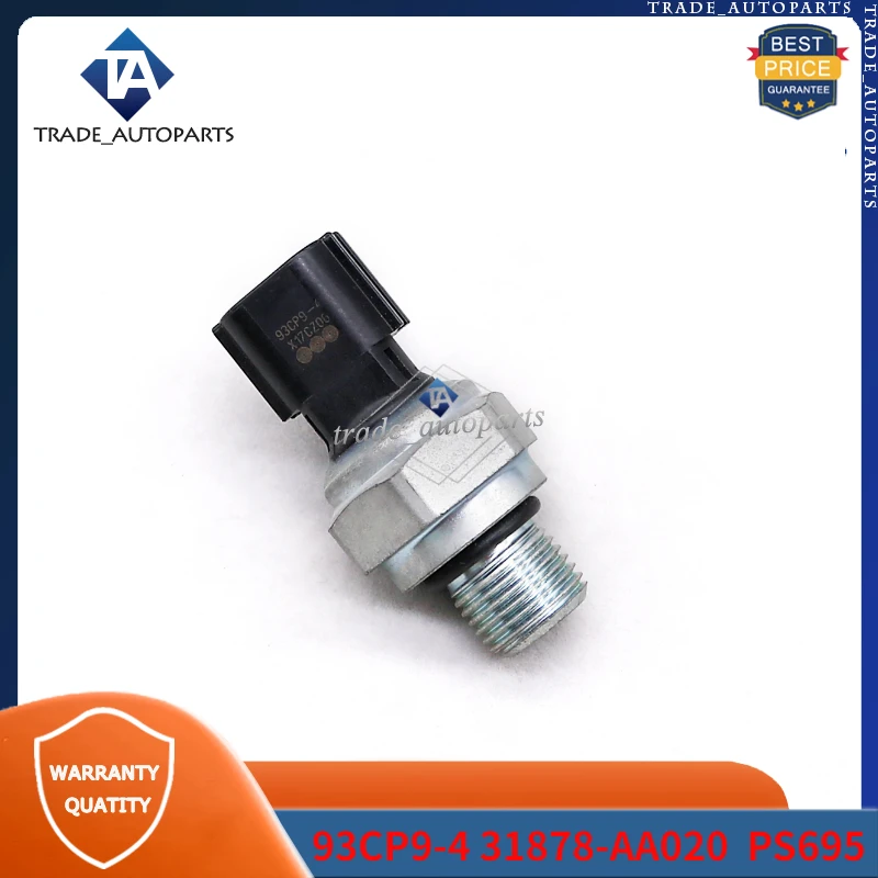 

93CP9-4 31878-AA020 PS695 Oil Pressure Sensor 1Pcs For SUBARU CROSSTREK FORESTER IMPREZA LEGACY OUTBACK WRX XV CROSSTRE