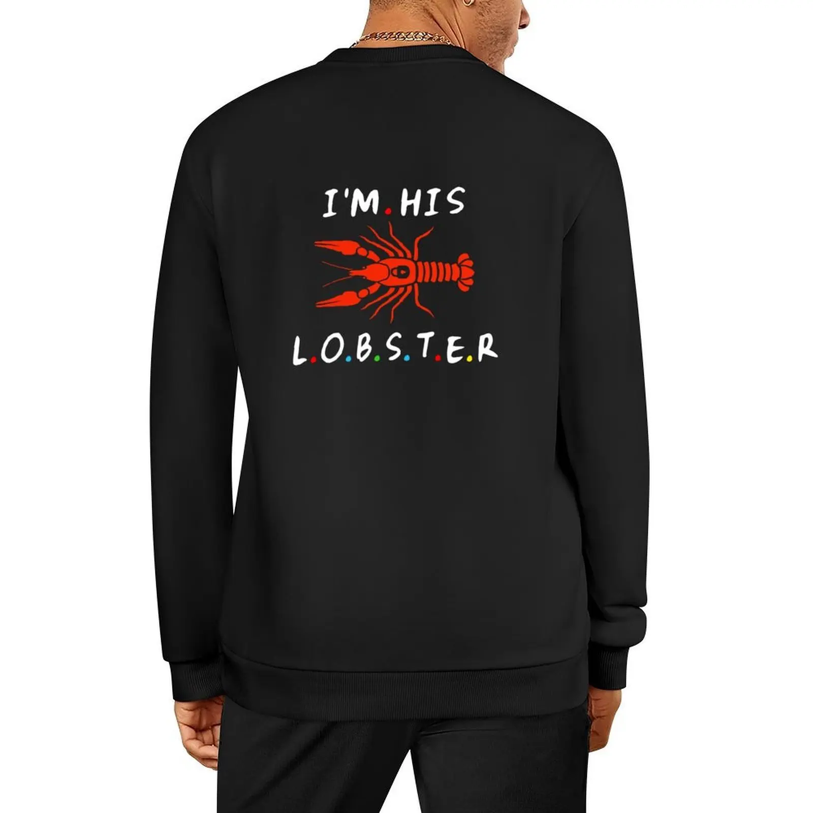

I'm His Lobster Matching Couple Valentines Day Gift Husbands Pullover korean style clothes aesthetic clothing sweatshirt for men