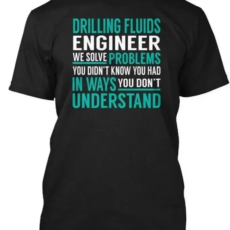 Drilling Fluids Engineer We Solve Size Premium T Shirt M 2XL