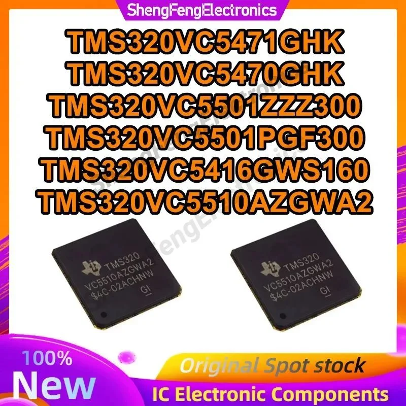 

2PCS TMS320VC5471GHK TMS320VC5470GHK TMS320VC5501ZZZ300 TMS320VC5501PGF300 TMS320VC5416GWS160 TMS320VC5510AZGWA2 in stock
