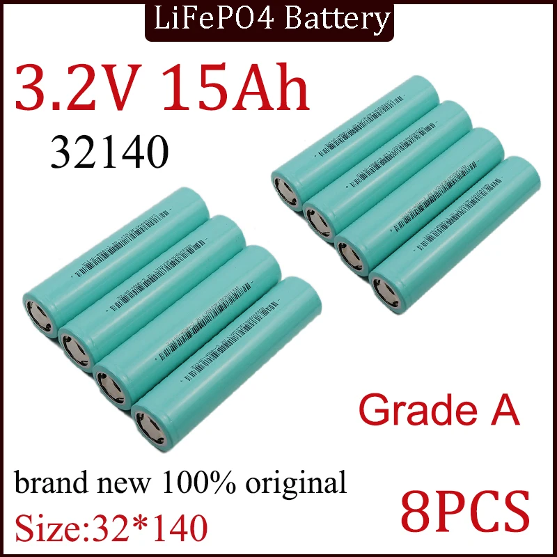 

8PCS 3.2V, 32140, 15Ah, LiFePO4 Battery, DIY, 4S, 8s, 12V, 24V, 36V, Inverter, Electric Vehicle, Travel, Camping, Grade A