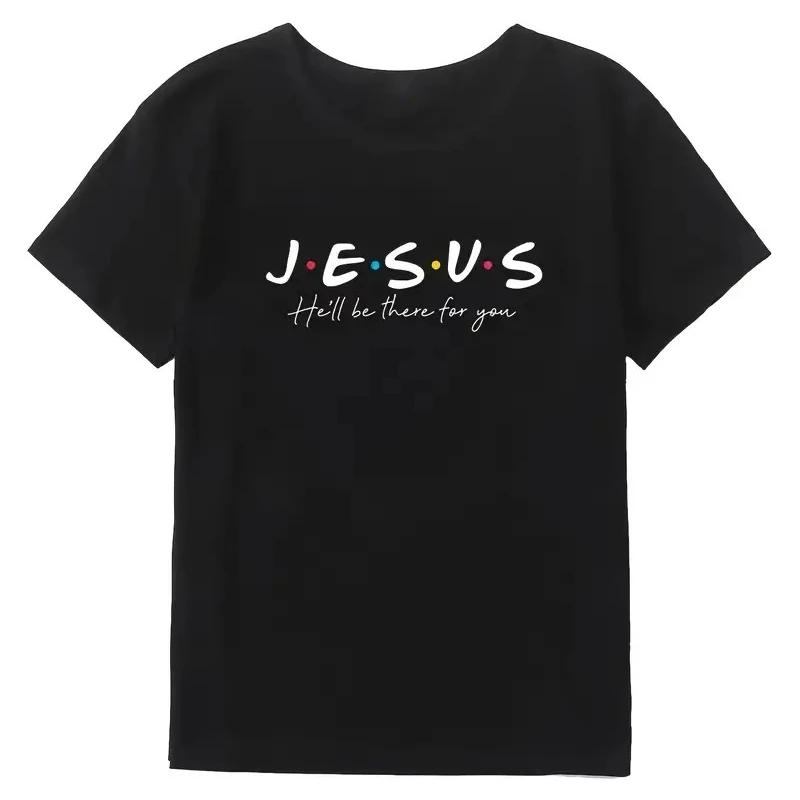 Jesus Be There for You Letter Print T Shirt Women Short Sleeve O Neck Loose Tshirt Women Tee Shirt Tops Camisetas Mujer