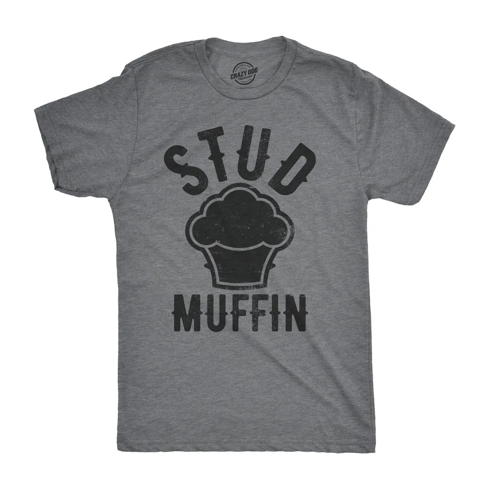 Stud Muffin Funny T-Shirt Funny Good Looking Tee For Handsome Hunks