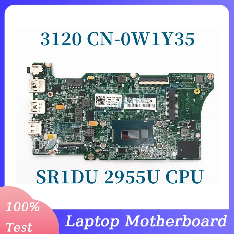 

CN-0W1Y35 0W1Y35 W1Y35 With SR1DU 2955U CPU 4GB Mainboard For Dell 3120 Laptop Motherboard HM67 100% Full Tested Working Well