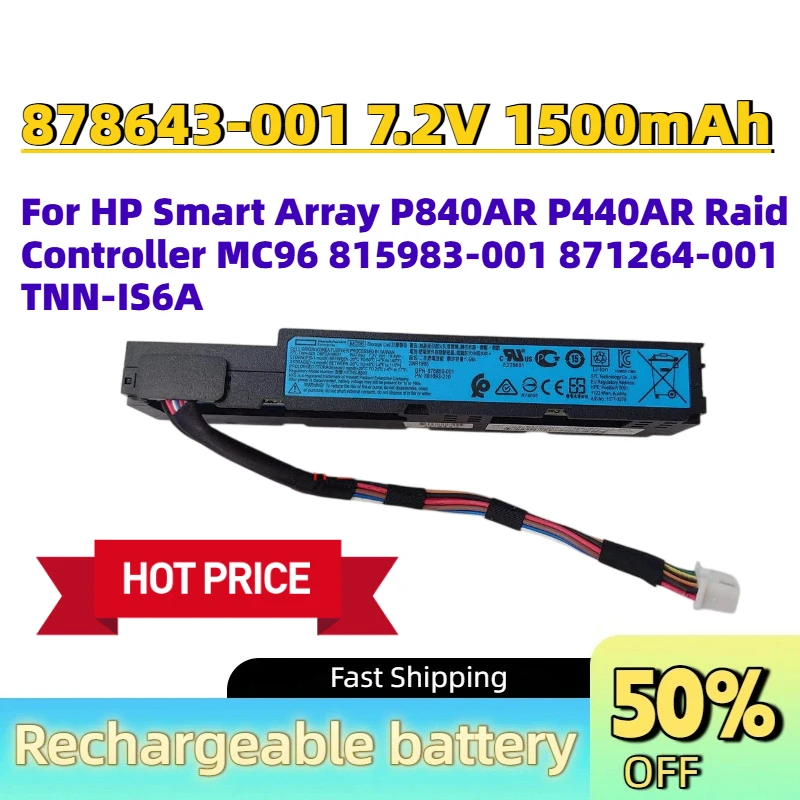 878643-001 7.2V 1500mAh Replacement Battery for HP Smart Array P840AR P440AR Raid Controller MC96 815983-001 871264-001 TNN-IS6A