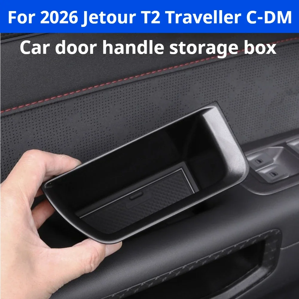 For 2026 Jetour T2 Traveller C-DM Door Handle Storage Box Center Console Organizer 5/7 Seater Interior Mod Accessories