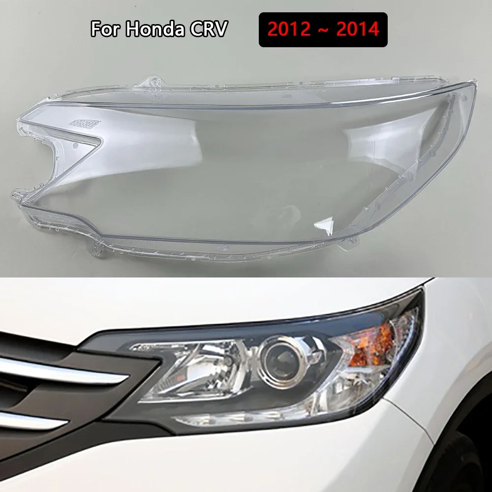 

For Honda CRV 2012 2013 2014 Car Front Headlight Lens Cover Clear Car Headlamp Glass Transparent Headlight Mask Lamp Auto Tools