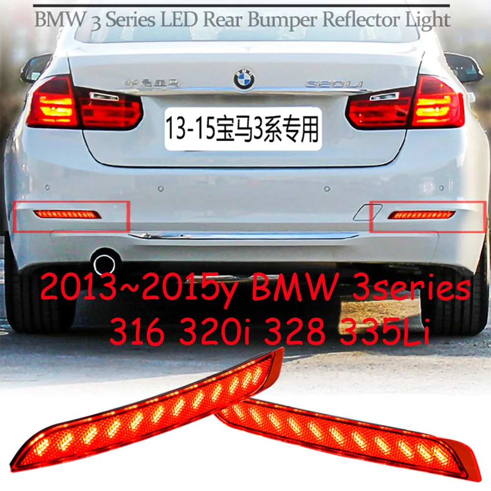 2013~2015y 3series Car Rear Bumper LED DRL 3series Daytime Running Light 316 320i 328 335Li Taillight Fog Lamp Rear Light