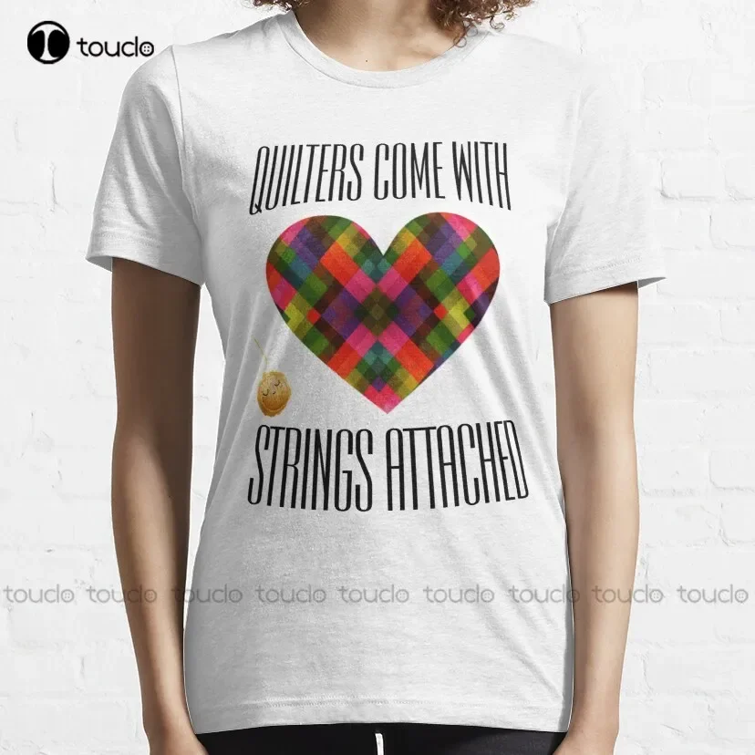 Quilters Come With Strings Attached Design Classic T-Shirt Womens Oneck Tshirts Tee T Shirts Harajuku Streetwear New Popular