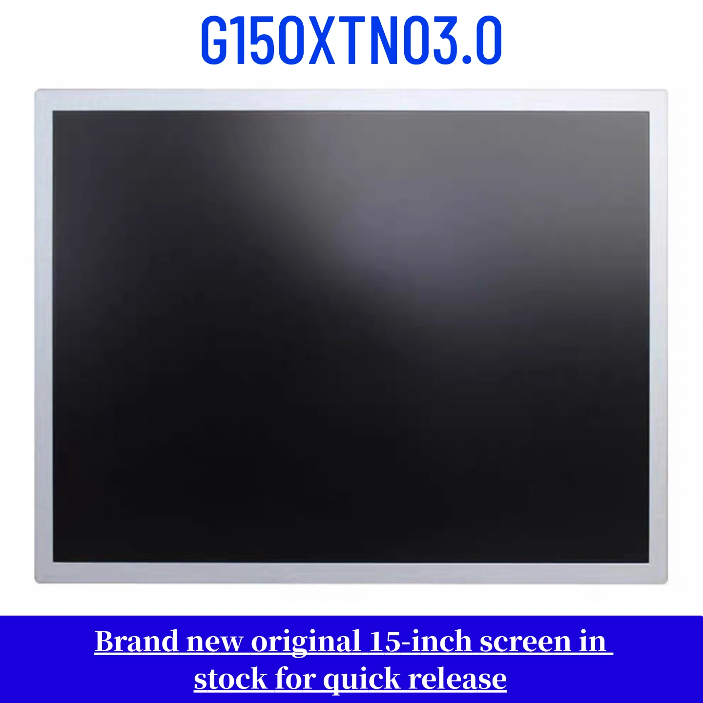 

G150XTN03.0 brand new original 15 inch LCD screen