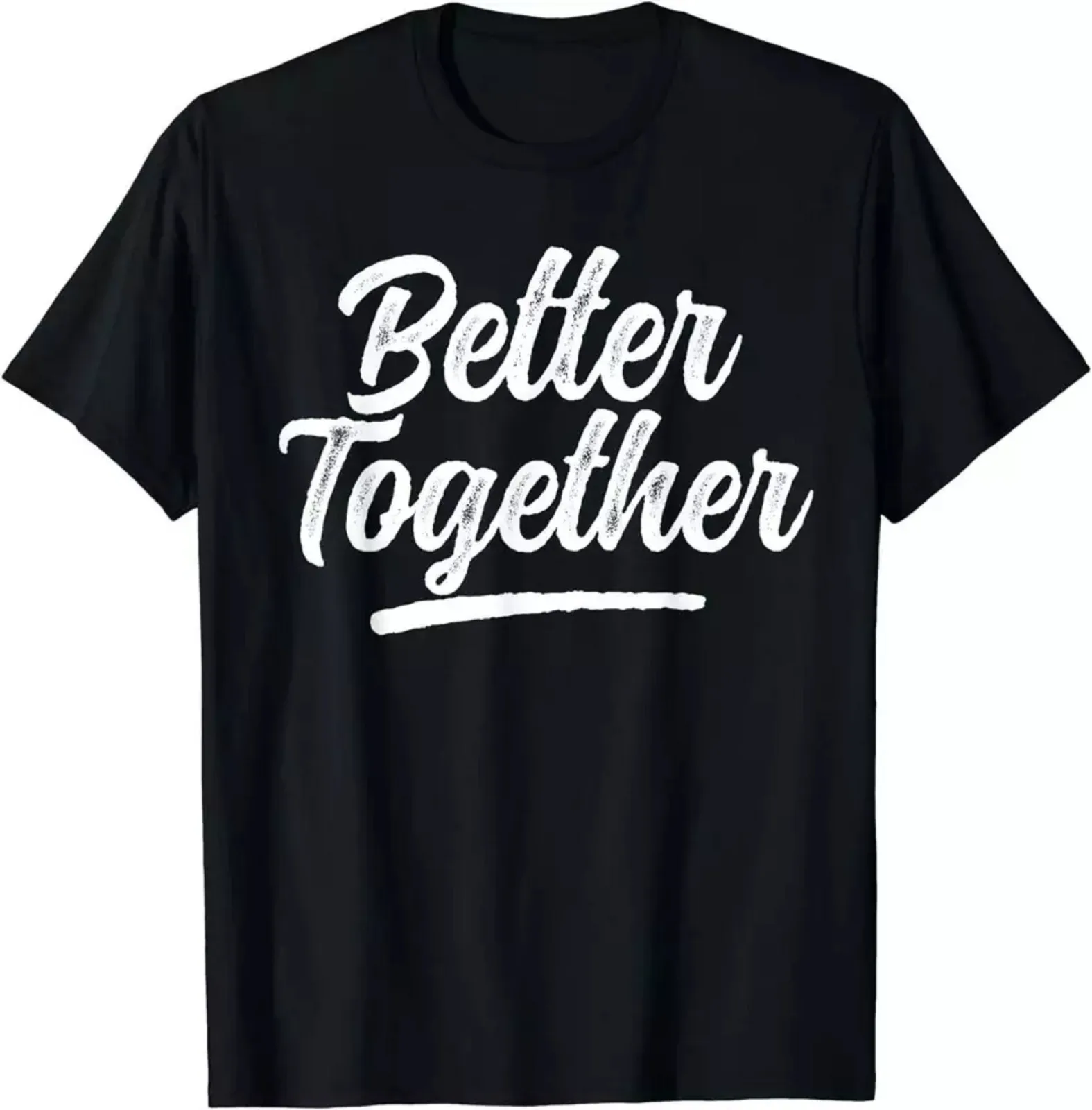 

Better-Together Matching Couple Unisex T-Shirt Size S-5XL