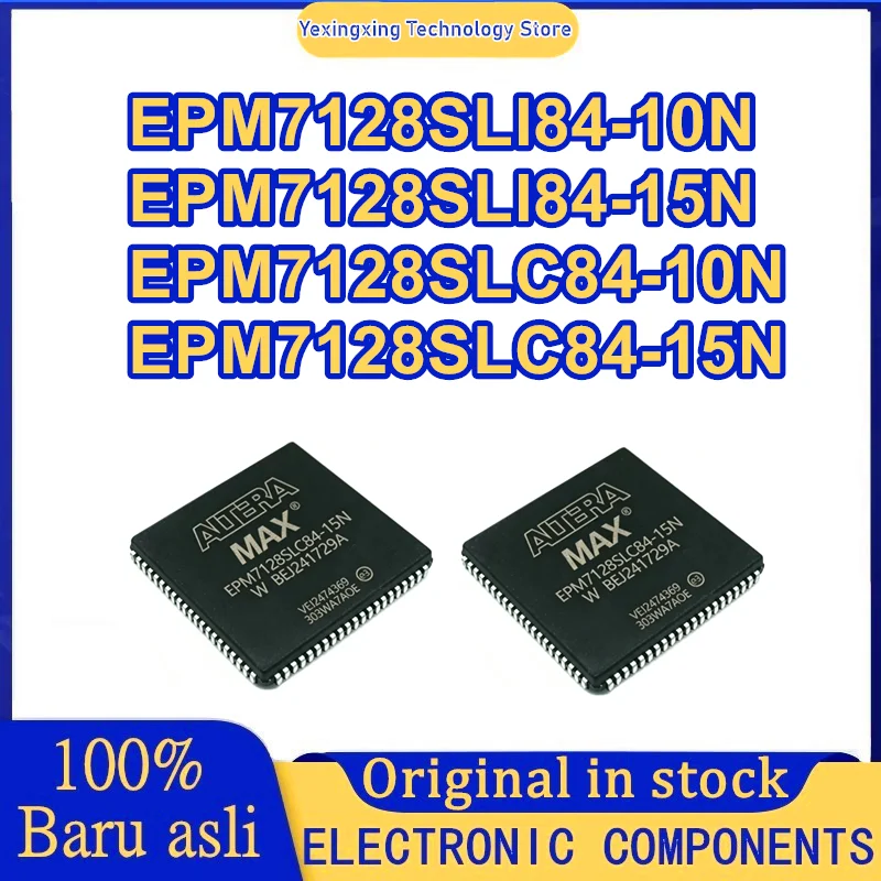 EPM7128SLI84-10N EPM7128SLI84-15N EPM7128SLC84-10N EPM7128SLC84-15N PLCC-84 IC Chip 100% New Original In Stock