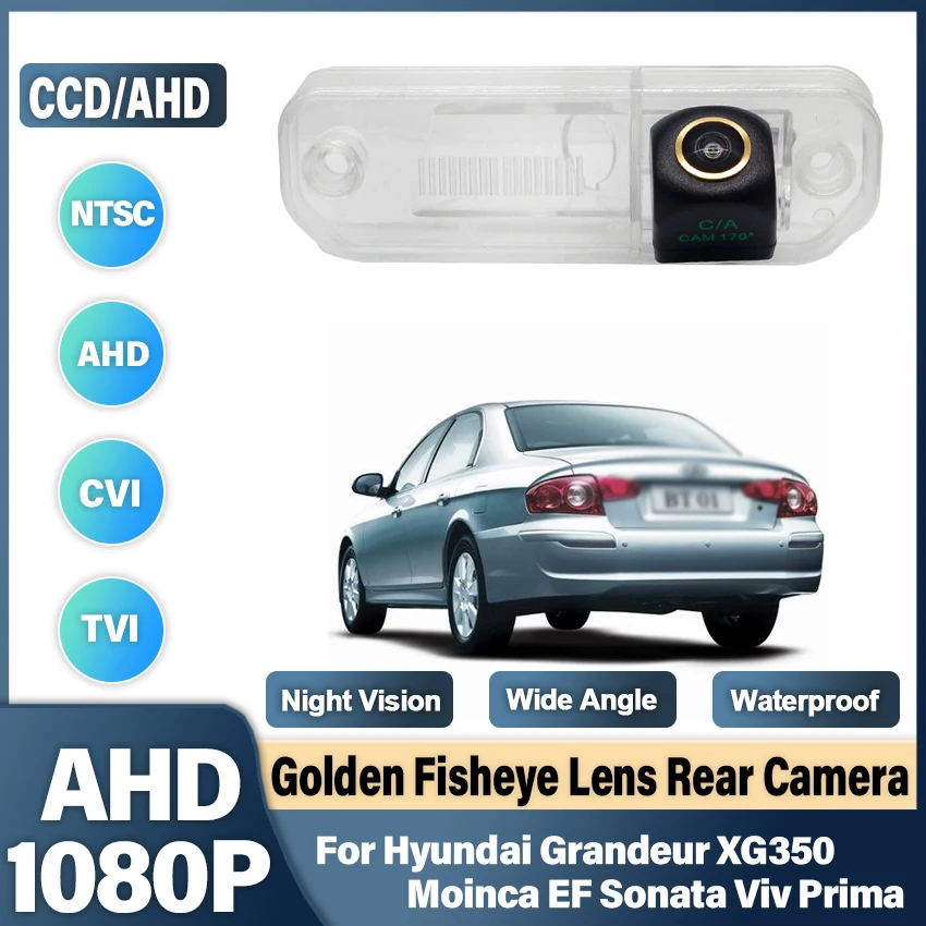 170 Degree 1280x720P HD AHD Golden Car Vehicle Rear View Reverse Camera For Hyundai Grandeur XG350 Moinca EF Sonata Viv Prima