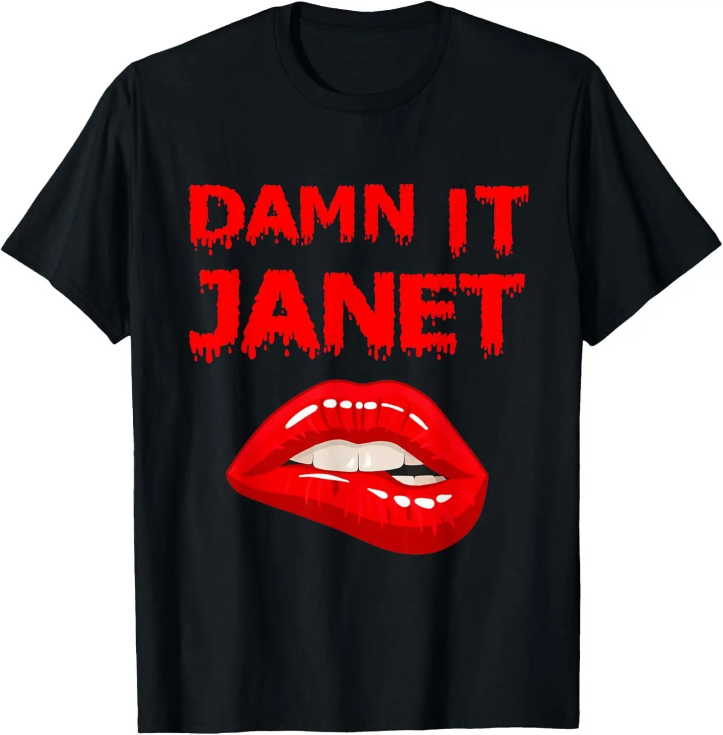 Damn It Janet with Bitting Red Lips of Pleasure T-Shirt