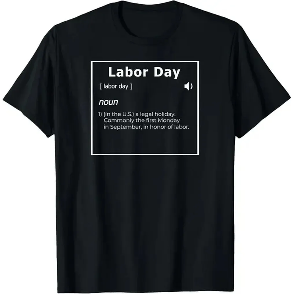 Labor Day Definition Shirt, Funny Labor Day Graphic Tee, American Holiday Dictionary Style T-Shirt, Labor Day Gift Shirt, Patriotic Worker Day Shirt for Men Women