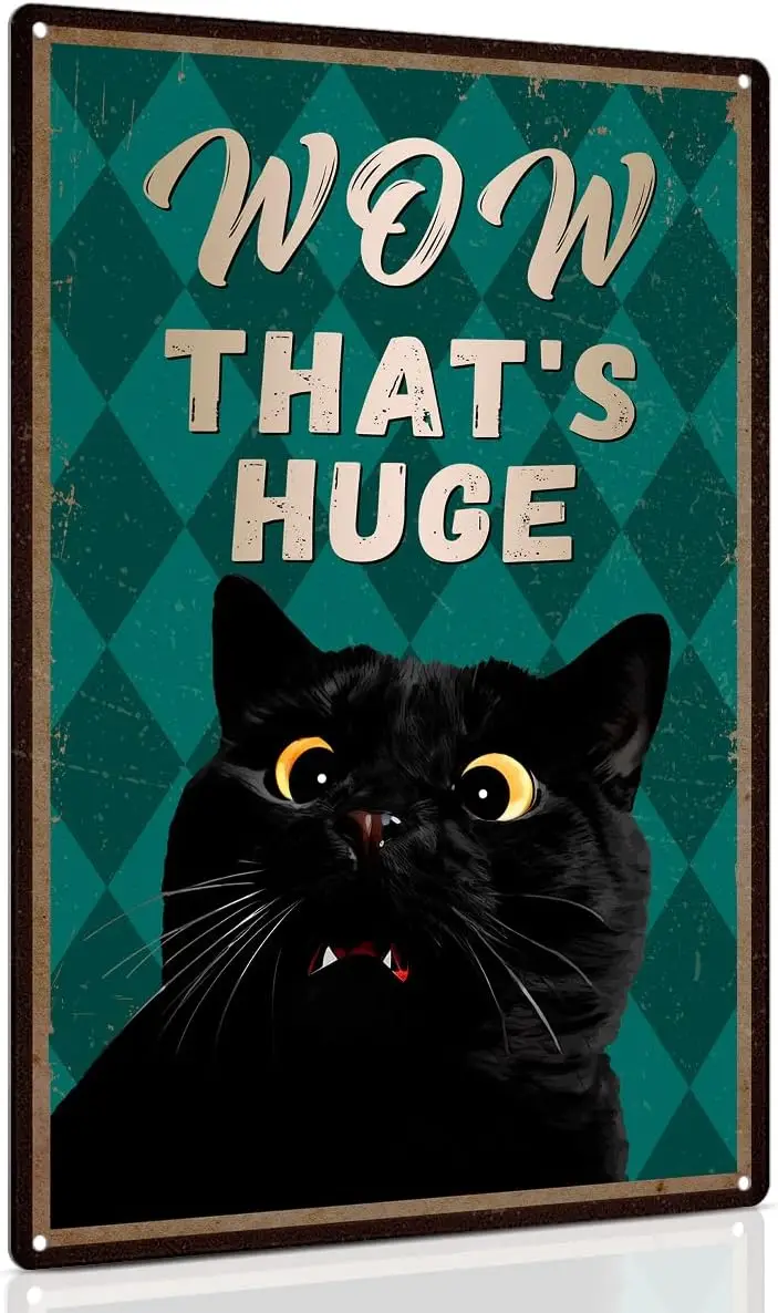 Piemow Black Cat Thats Huge Metal Tin Sign Bathroom Decor  | Hilarious Shocked Black Cat with Cheeky Bathroom Quote--Tin Sign