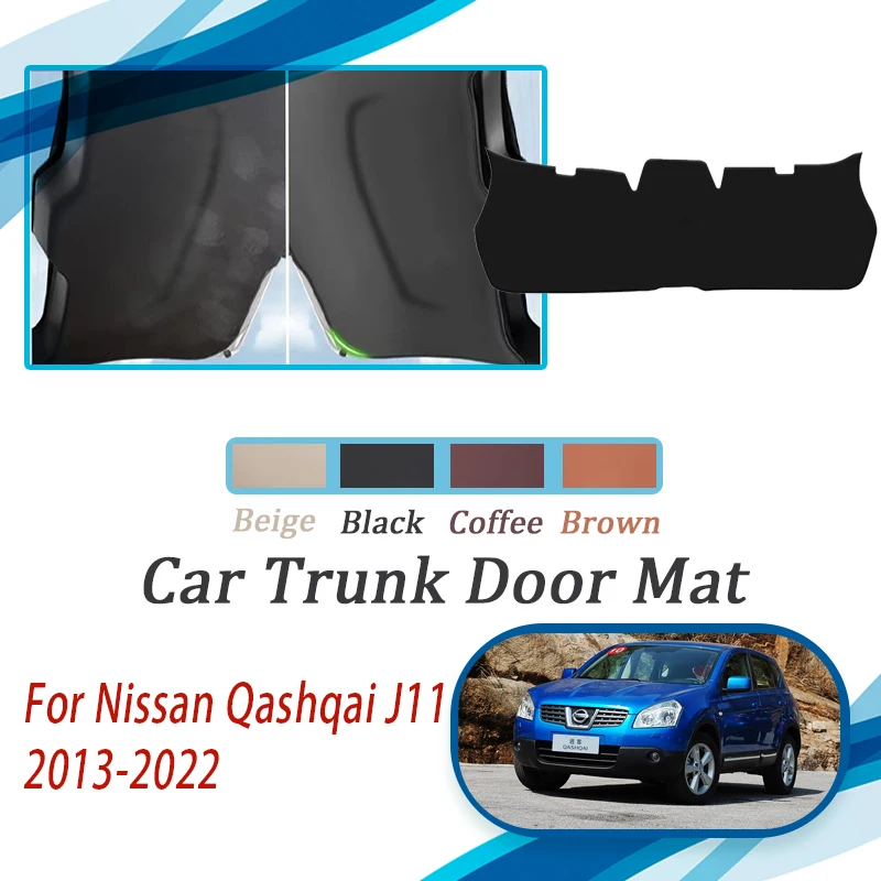 

Car Tailgate Pads For Nissan Qashqai+2 NJ10 2008~2013 Anti-dirty Rug Rear Trunk Door Cover Leather Mat Auto Interior Acesssories