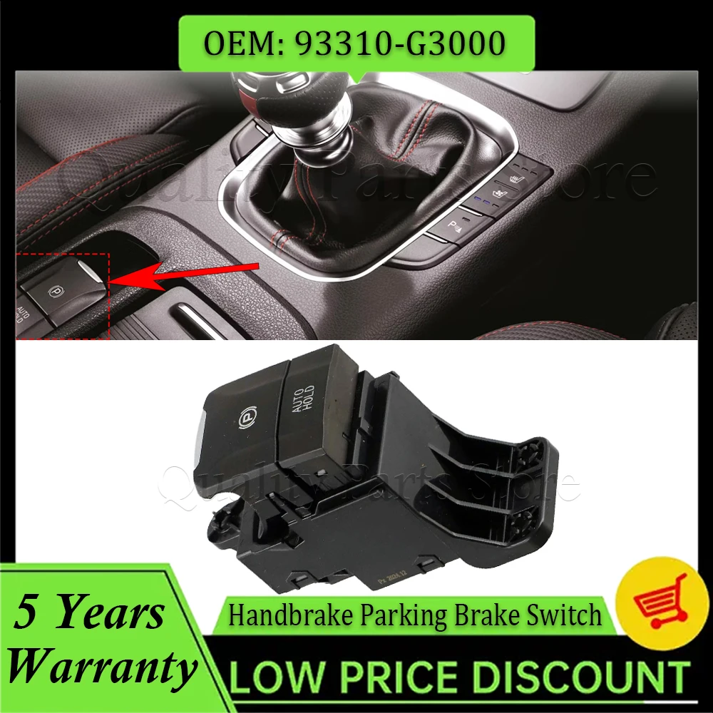 Car Electrical Handbrake Parking Brake Switch AUTO HOLD Switch For Hyundai Kona I30 N Line 2018 2019 2020 For LHD 93310-G3000