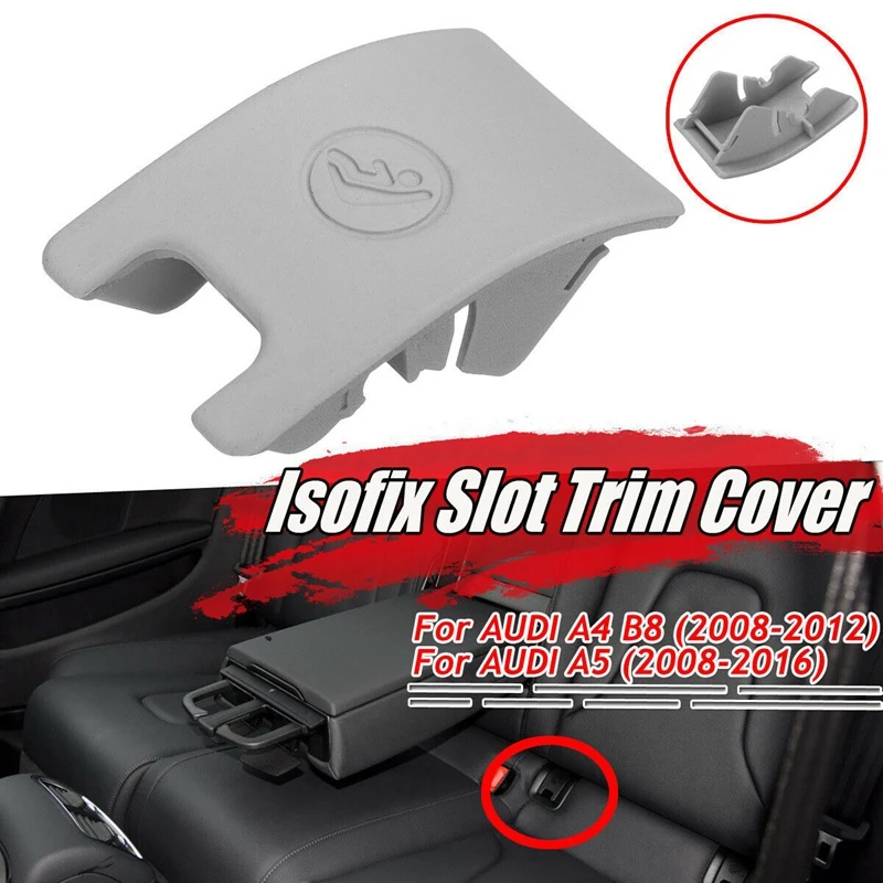 Car Rear Child Seat Anchor Isofix Slot Trim Cover Button For- A4 B8 A5 8T0887187 Isofix Regulator Cover Grey