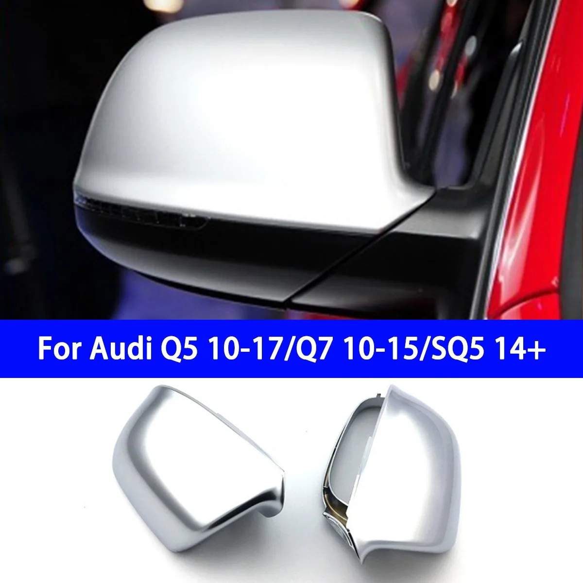 

Suitable for Audi Q5 SQ5 Q7 Rearview Mirror Shell Silver Ear Matte Silver Plated Rearview Mirror Cover