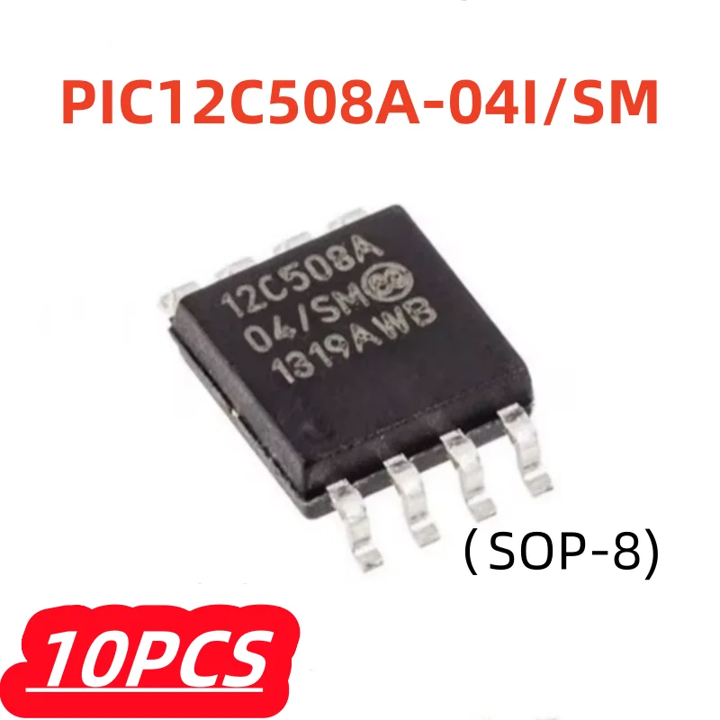 

10Pcs/lot PIC12C508A-04I/SM PIC12C508A 04I/SM 12C508A 12C508A04/SM sop-8 bga 100% New Chipset