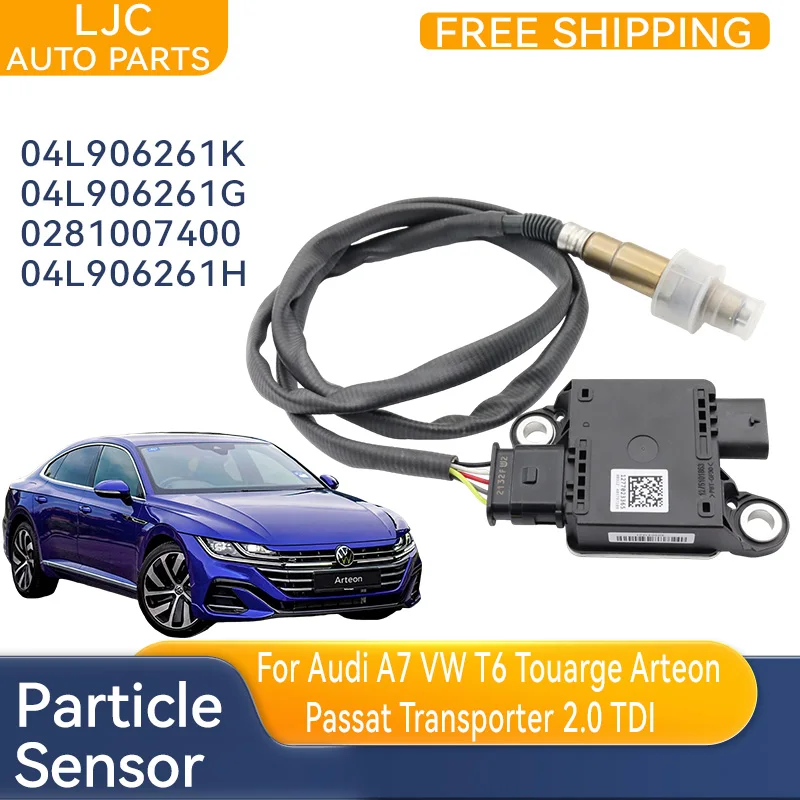 New PMS Particulate Matter Sensor 04L906261H For Audi A7 VW T6 Touarge Arteon Passat Transporter 2.0 TDI 0281007399 0281007400