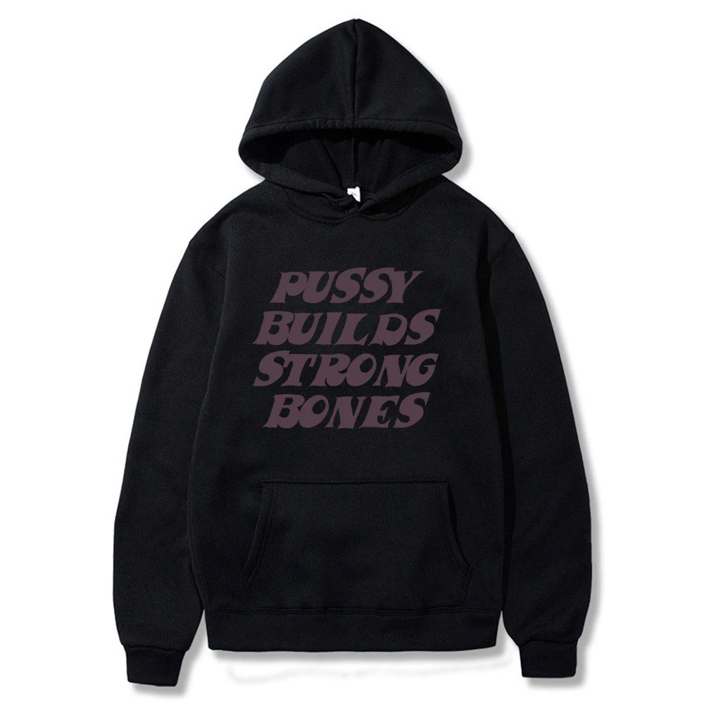 Pussy Builds Strong Bones Rapper Playboi Carti Hoodie Long Sleeve Streetwear Women Men Hooded Sweatshirt Hip Hop Clothes