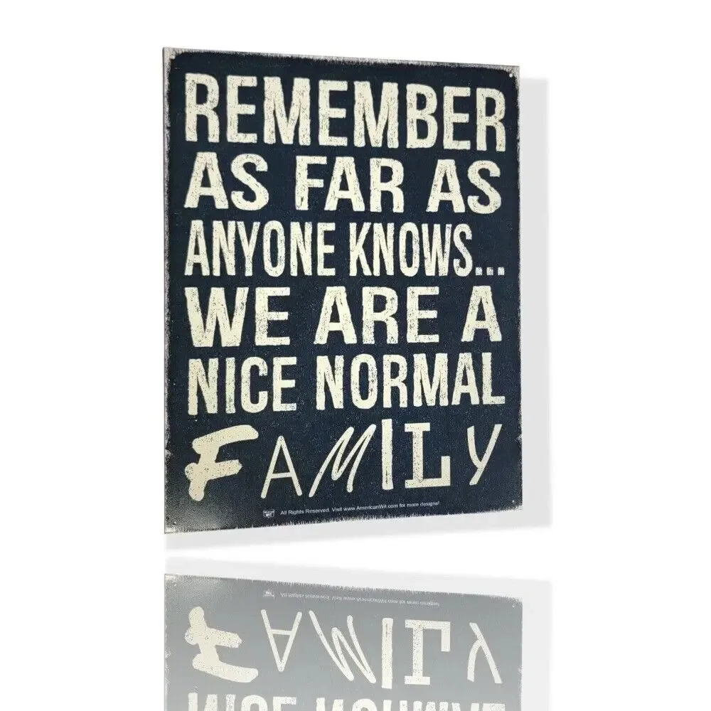 

NORMALFAMZ "Nice Normal Family" Metal Sign | Sarcastic Home Decor | Vintage Iron Art