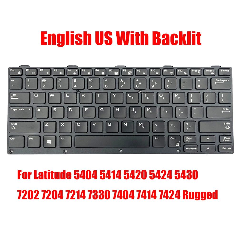 

Backlit US Keyboard For DELL For Latitude 5404 5414 5420 5424 5430 7202 7204 7214 7330 7404 7414 7424 Rugged 0186TV 186TV