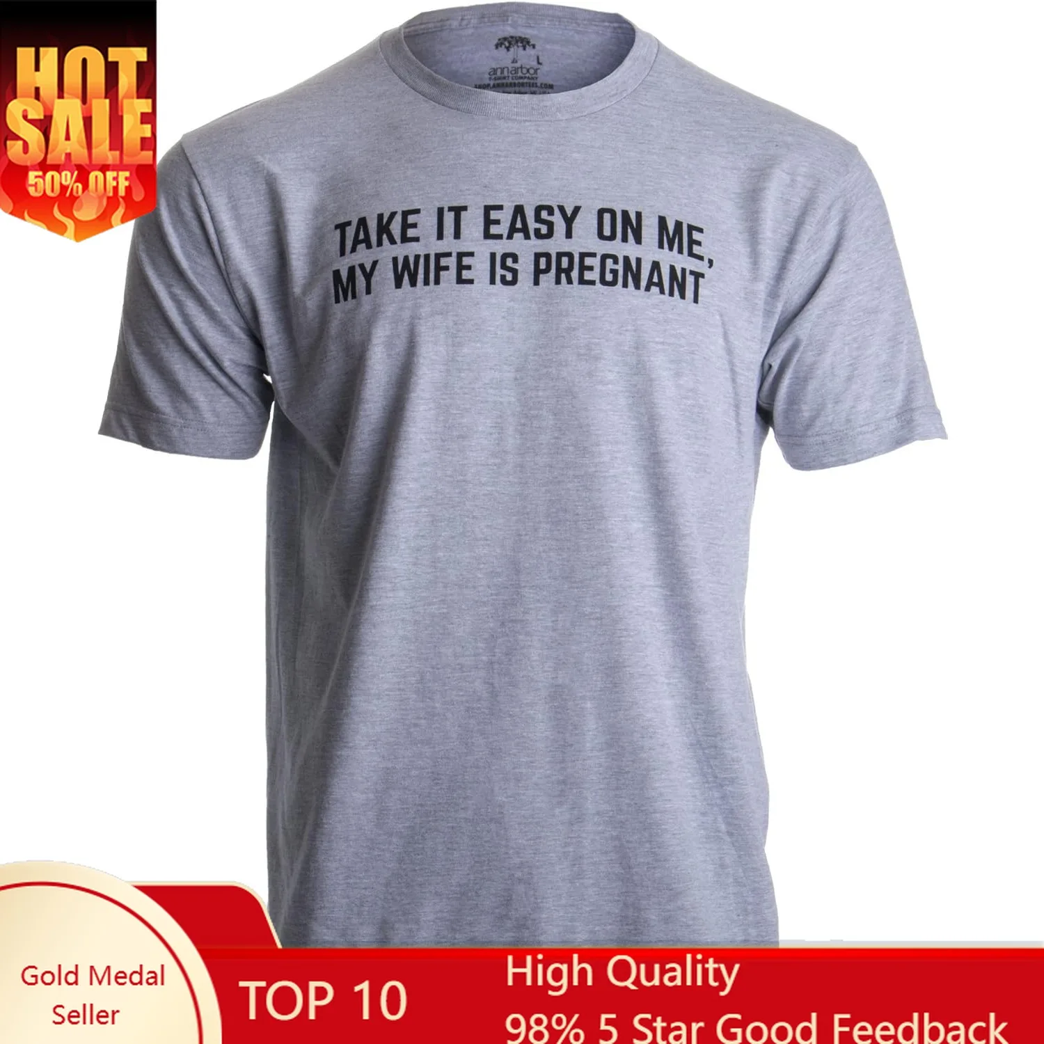 

Take it Easy on Me, My Wife is Pregnant | Funny New Dad Be Nice Father's Day T-Shirt