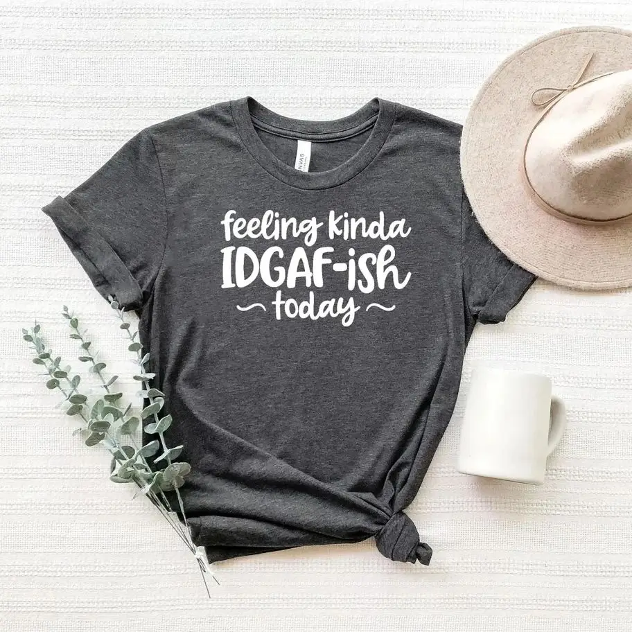 Feeling IDGAF-ish Today Shirt,Funny Mothers Day Shirt, Funny Mom Shirt, Sarcastic Mom Shirt, Mom Shirt,Shirts With Sayings,Mothe