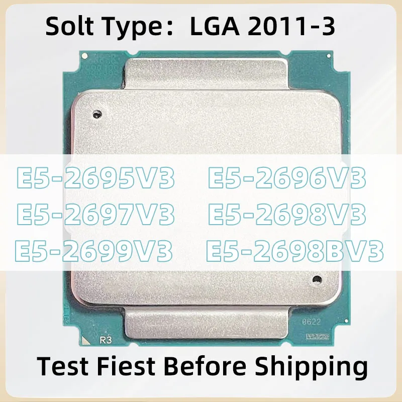 E5-2695V3 E5-2696V3 E5-2697V3 E5-2698V3 E5-2699V3 E5-2698BV3 LGA-2011-3 CPU processor