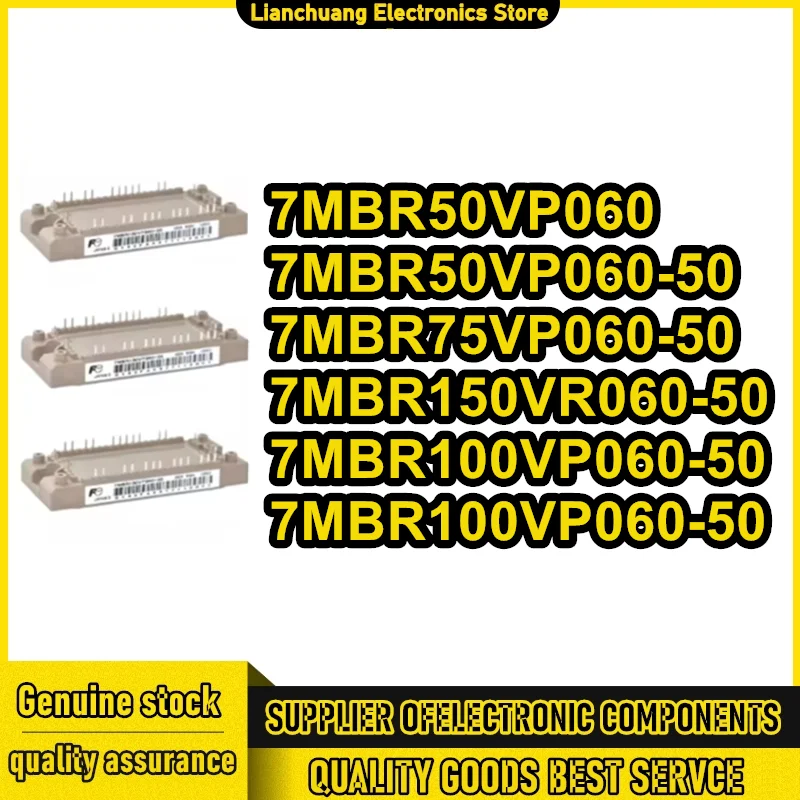 

New original 7MBR150VR060-50 7MBR100VP060-50 7MBR50VP060-50 7MBR75VP060-50 7MBR50VP060 7MBR100VP060-50 New Module