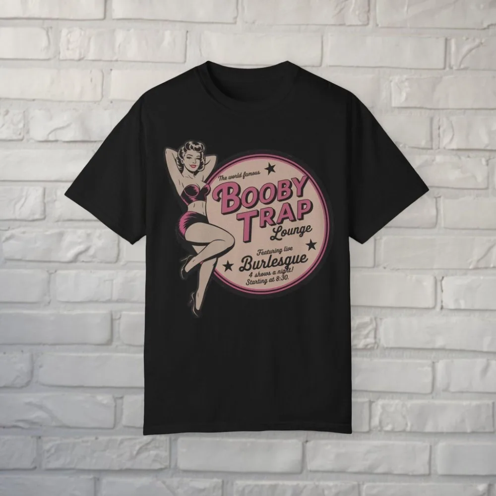 Pinup Shirt Burlesque Tee The Booby Trap Funny Rockabilly 50s Style Vintage T-Shirt Retro Glam Gift for Unisex