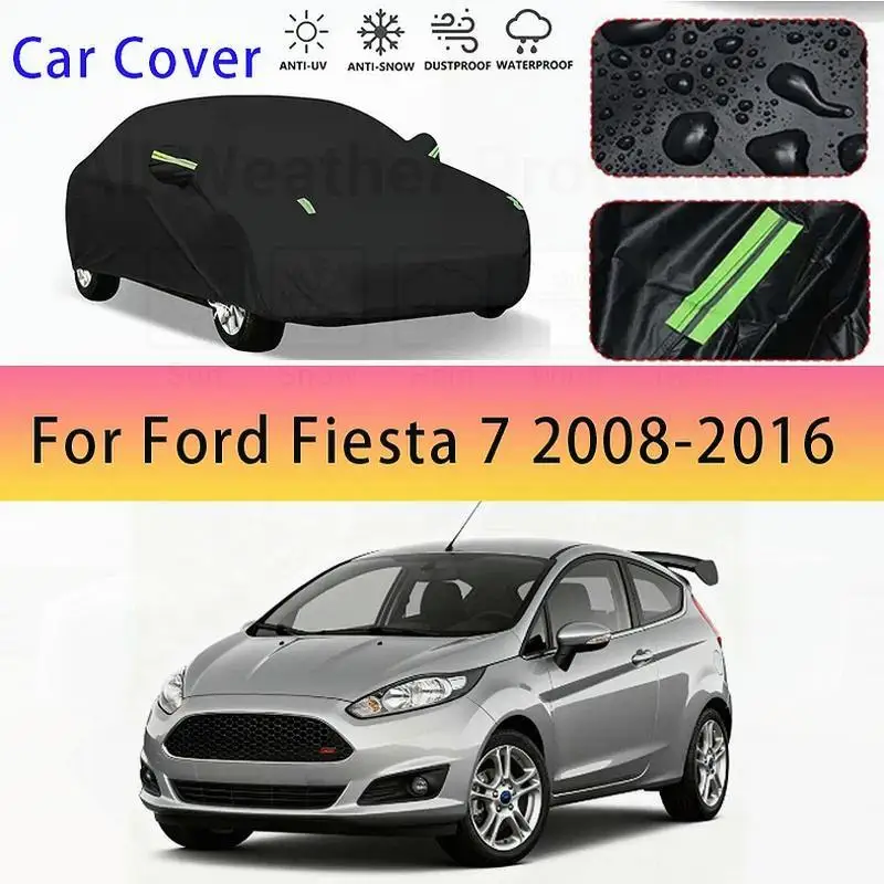 

Наружная защита, водонепроницаемая, пылезащитная, полная для Ford Fiesta 7, 2008, 2016, автомобильные чехлы