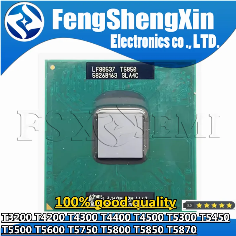 T3200 T4200 T4300 T4400 T4500 T5300 T5450 T5500 T5600 T5750 T5800 T5850 T5870 CPU Processor PGA