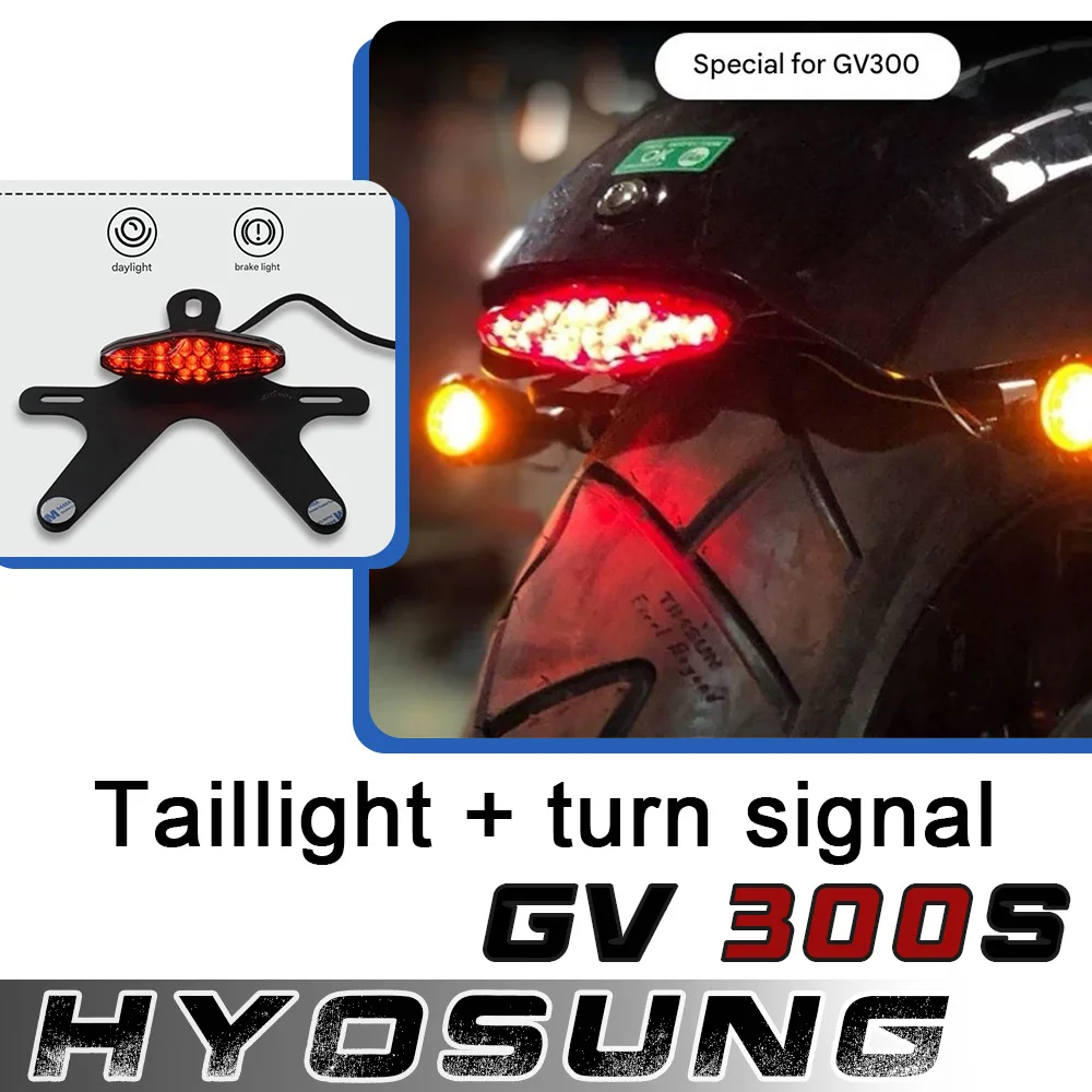 

For HYOSUNG GV300s gvs300 gv300s motorcycle LED tail light short tail license plate frame