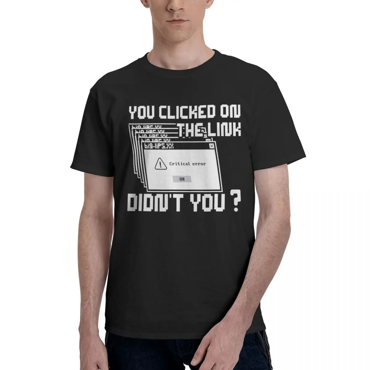 You Clicked On The Link Didn'T You Hacker Cyber Security Short Sleeve T Shirt Size S-6XL