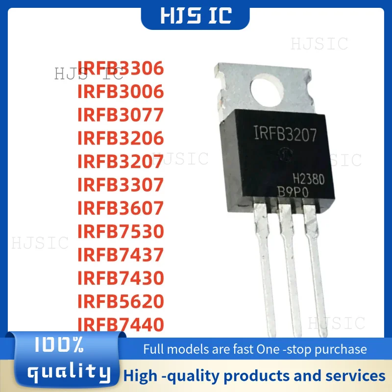 10/PCS New IRFB3306 IRFB3006 IRFB3077 IRFB3206 IRFB3207 IRFB3307 IRFB3607 IRFB7530 IRFB7437 IRFB7430 IRFB5620 IRFB7440 TO-220