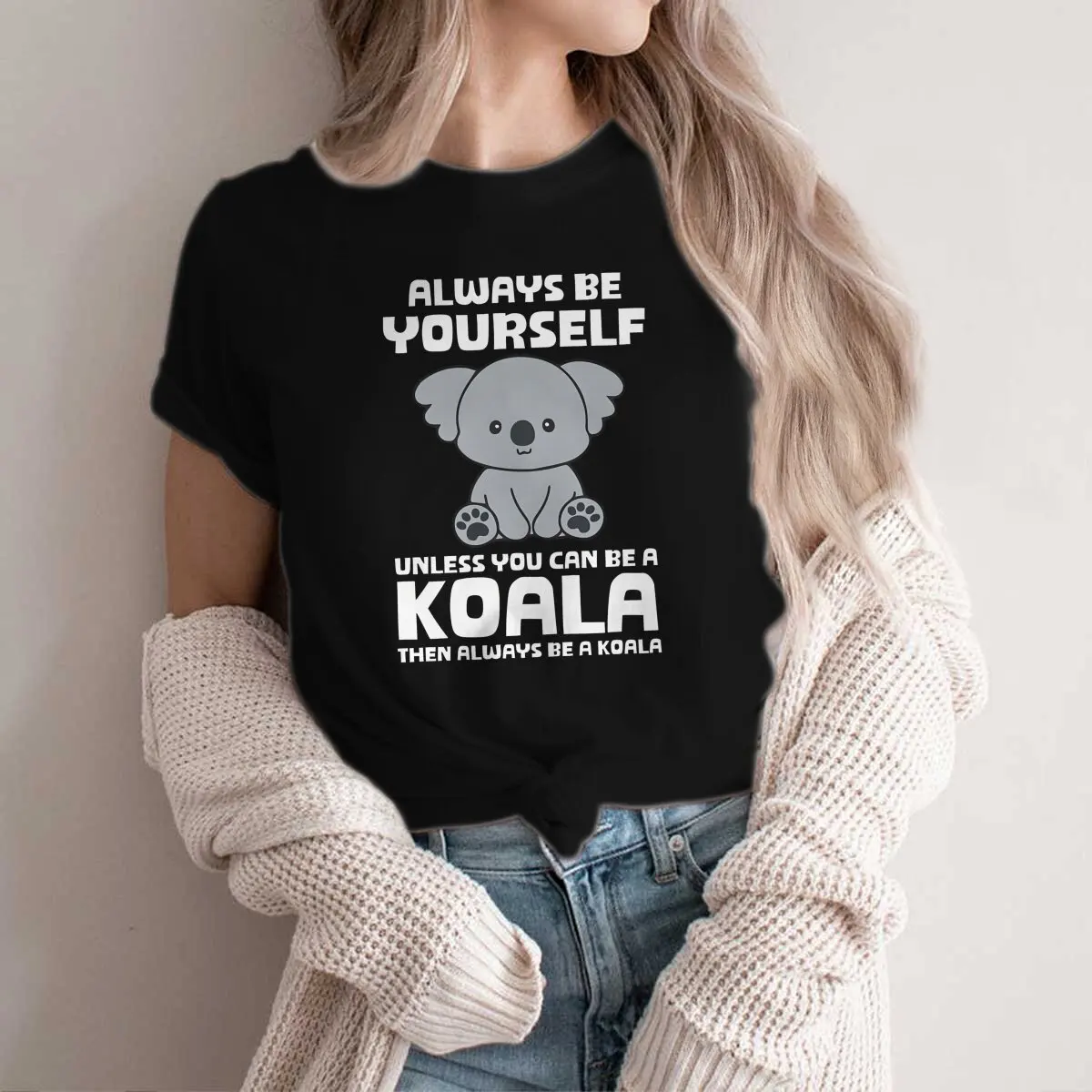 

Australian Koala Newest TShirt for Men Always Be Yourself Round Collar Polyester T Shirt Personalize Gift Clothes Streetwear