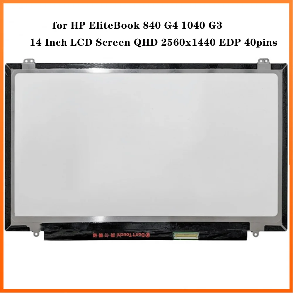 

14-дюймовый ЖК-экран для HP EliteBook 840 G4 1040 G3, тонкая панель IPS QHD 2560x1440 EDP, 40 контактов, 60 Гц, без касания, 72% NTSC