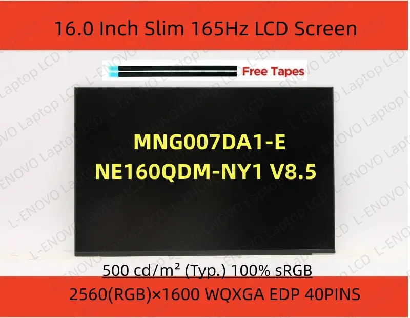 NE160QDM-NY1 V8.5 or MNG007DA1-E 16 Inch QHD 2.5K 165hz Matrix LCD Screen FRU:5D11E73257 5D11E73259 LED Display Panel Replaceme