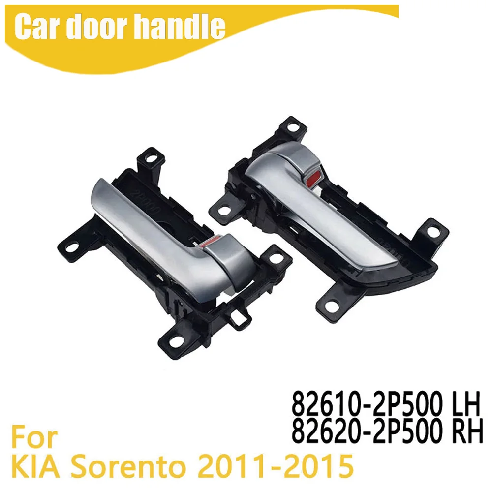 

Front Rear Interior Handle For KIA Sorento 2011-2015 82610-2P500 82620-2P500 82610-1U000 82620-1U000