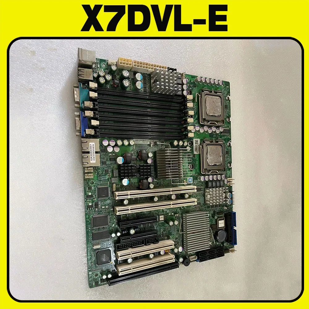 For Supermicro workstation server Industrial computer equipment motherboard X7DVL-E 2 PCI-X slots