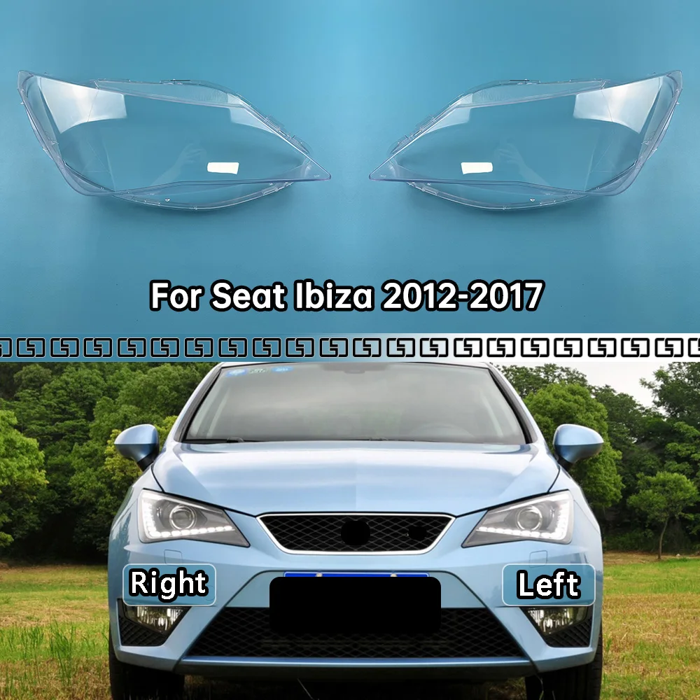 

For Seat Ibiza 2012-2017 Front Headlamp Lamp Cover Transparent Headlight Shell Lens Plexiglass Replace The Original Lampshade