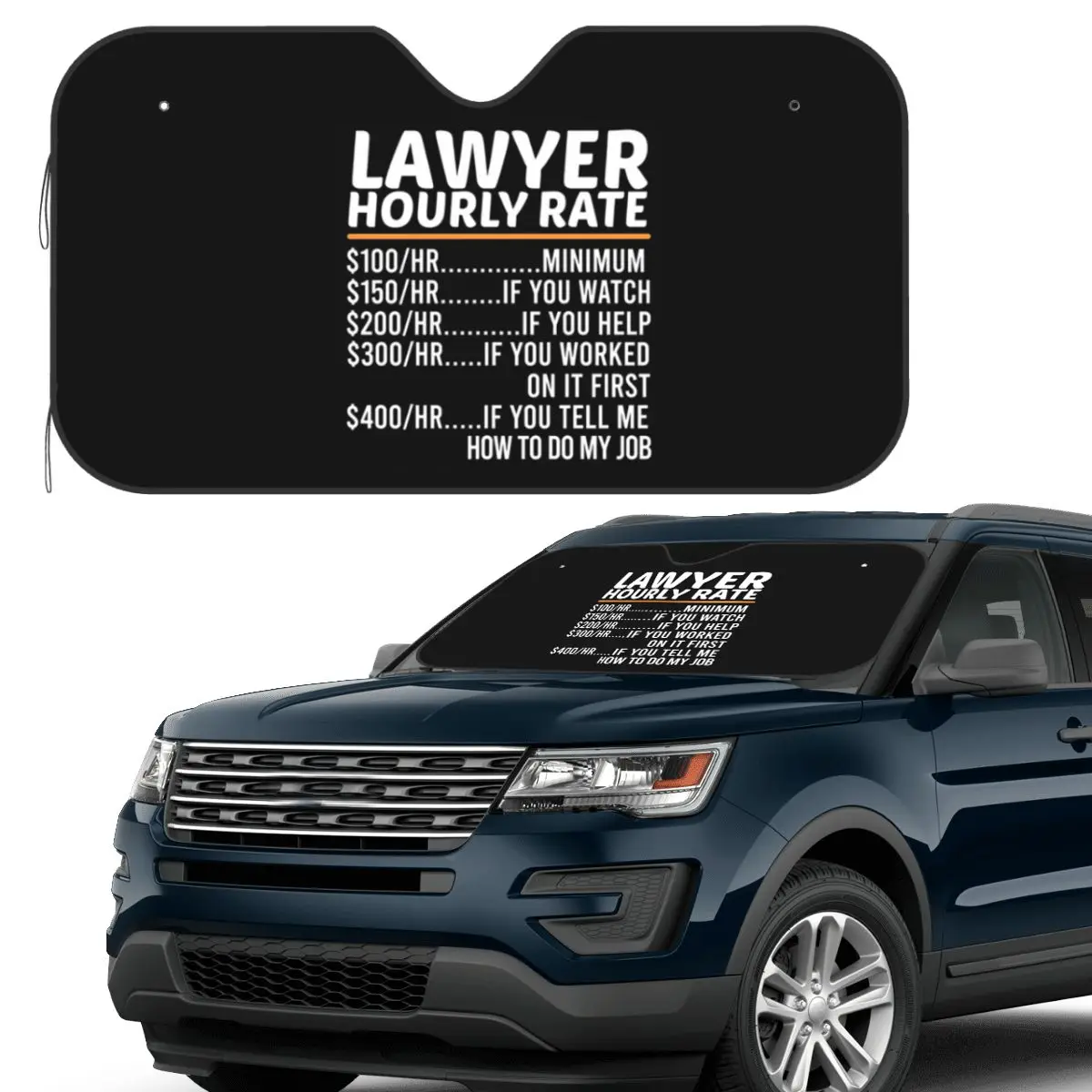 

Funny Lawyer Hourly Rate Sunshade Windscreen Car Front Windshield Window Sun Visor Accessories Covers