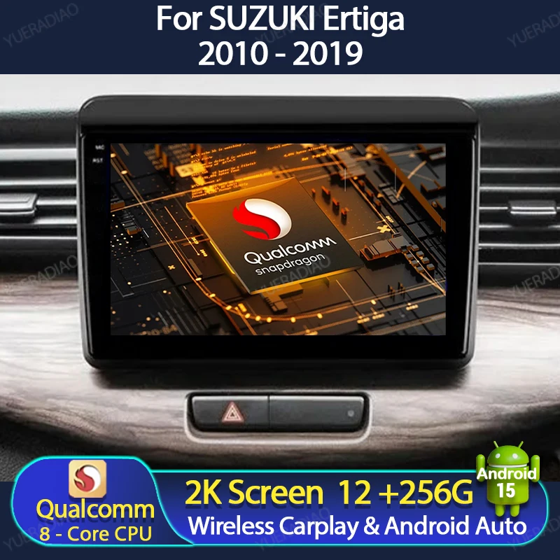

Android 15 Car Radio For SUZUKI Ertiga 2010 2011 2012 2013 2014 - 2019 Multimedia Video Player GPS NAVI 4G LTE 5G WIFI 2DIN BT